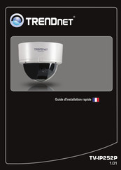 TRENDnet TV-IP252P Guide D'installation Rapide