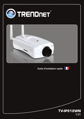 Trendnet TV-IP512WN Guide D'installation Rapide