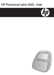 HP Photosmart A820 Série Mode D'emploi