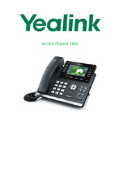 Yealink T46G Notice