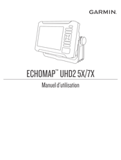 Garmin ECHOMAP UHD2 5X Manuel D'utilisation