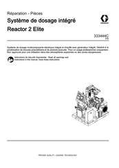 Graco Reactor 2 Elite Fonctionnement, Réparation, Pièces