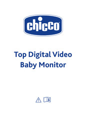 Chicco Top Digital Video Baby Monitor Mode D'emploi