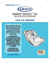 Graco SNUGRIDE SNUGLOCK DLX Click Connect Mode D'emploi