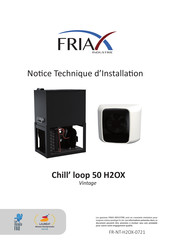 Friax Chill' loop 50 H2OX Vintage Notice Technique D'installation