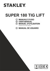 Stanley SUPER 180 TIG LIFT Manuel D'utilisation