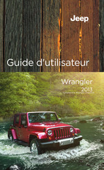 Jeep WRANGLER 2013 Guide De L'utilisateur