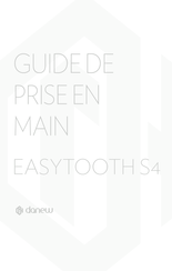 danew EASYTOOTH S4 Guide De Prise En Main