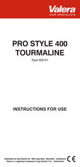 VALERA PRO STYLE 400 TOURMALINE Instructions Pour L'utilisation
