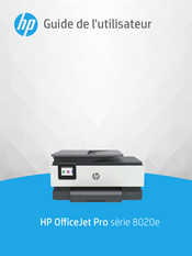 HP OfficeJet Pro 8020e Série Guide De L'utilisateur