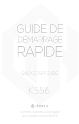 danew K556 Guide De Démarrage Rapide