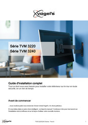 Vogel's TVM 3220 Série Guide D'installation Complet