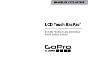 GoPro LCD Touch BacPac Manuel De L'utilisateur