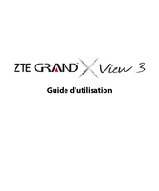 ZTE GRAND X View 3 Guide D'utilisation