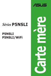 Asus P5NSLI/WiFi Mode D'emploi