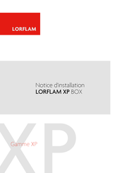 LORFLAM XP BOX Serie Notice D'installation