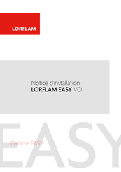 LORFLAM EASY VO Serie Notice D'installation