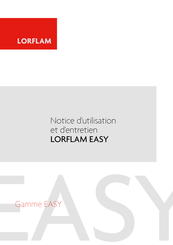 LORFLAM EASY 75 Notice D'utilisation Et D'entretien