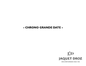 Jaquet Droz CHRONO GRANDE DATE Mode D'emploi