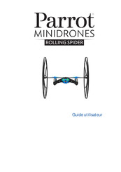 Parrot Minidrones ROLLING SPIDER Guide Utilisateur