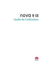 Huawei nova 9 SE Guide De L'utilisateur