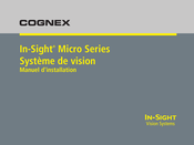 Cognex In-Sight Micro Série Manuel D'installation