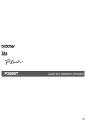 Brother P-touch P300BT Guide De L'utilisateur