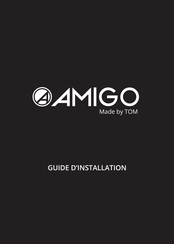 TOM AMIGO Guide D'installation