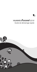 Huawei Ascend G510 Guide De Démarrage Rapide