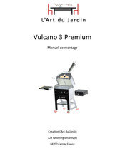 L'Art du Jardin Vulcano 3 Premium Manuel De Montage