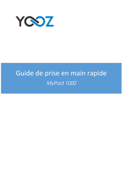 YOOZ MyPad 1000 Guide De Prise En Main Rapide