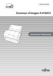Fujitsu fi-4120C2 Instructions Préliminaires