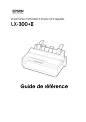 Epson LX-300+II Guide De Référence