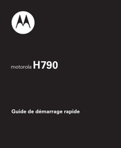 Motorola H790 Guide De Démarrage Rapide