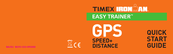 Timex IRONMAN EASY TRAINER GPS SPEED+ DISTANCE Guide De Démarrage Rapide