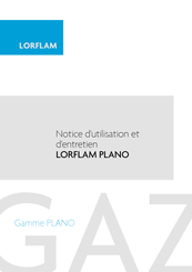 LORFLAM PLANO 3 Notice D'utilisation Et D'entretien