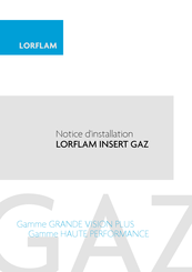 LORFLAM GRANDE VISION PLUS Série Notice D'installation