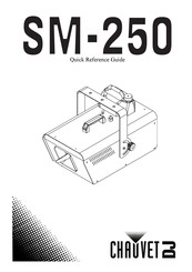 Chauvet DJ SM-250 Guide De Référence Rapide