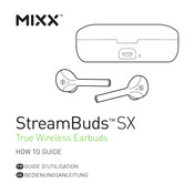 Mixx StreamBuds SX Guide D'utilisation