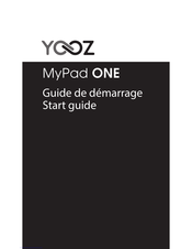 YOOZ MyPad ONE Guide De Démarrage