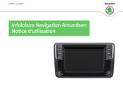 Skoda Infoloisirs Navigation Amundsen Notice D'utilisation