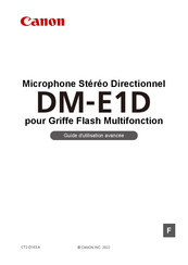 Canon DM-E1D Guide D'utilisation Avancée