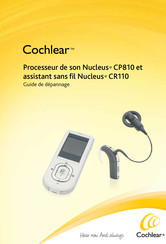 Cochlear Nucleus CP810 Guide De Dépannage