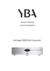 YBA Heritage D100 D/A Converter Livret D'utilisation