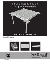 New England Arbors Elysium Guide D'assemblage