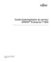 Fujitsu SPARC Enterprise T1000 Guide D'administration