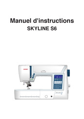 Janome SKYLINE S6 Manuel D'instructions