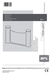 BFT TWIN LIGHT Instructions D'utilisation Et D'installation