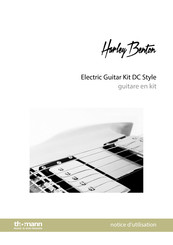 thomann Harley Benton Electric Guitar Kit DC Style Notice D'utilisation
