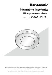 Panasonic WV-SMR10 Informations Importantes